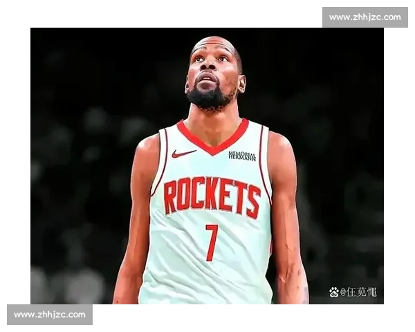 杜兰特加盟火箭：死神攻坚与钢铁防线的完美共振